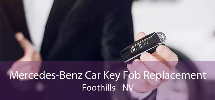 Mercedes-Benz Car Key Fob Replacement Foothills - NV