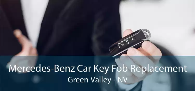 Mercedes-Benz Car Key Fob Replacement Green Valley - NV
