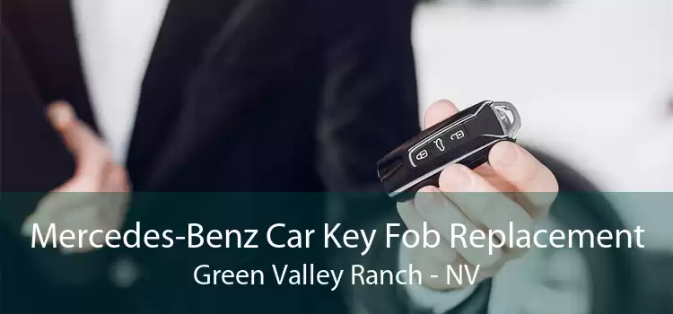 Mercedes-Benz Car Key Fob Replacement Green Valley Ranch - NV