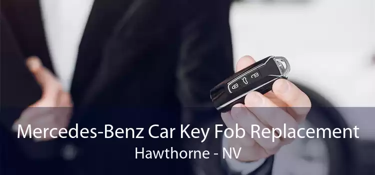 Mercedes-Benz Car Key Fob Replacement Hawthorne - NV