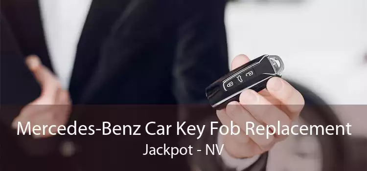 Mercedes-Benz Car Key Fob Replacement Jackpot - NV