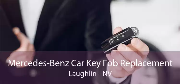 Mercedes-Benz Car Key Fob Replacement Laughlin - NV