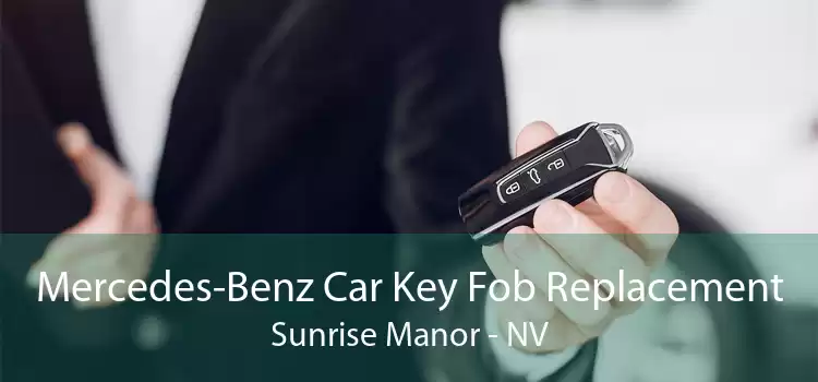Mercedes-Benz Car Key Fob Replacement Sunrise Manor - NV