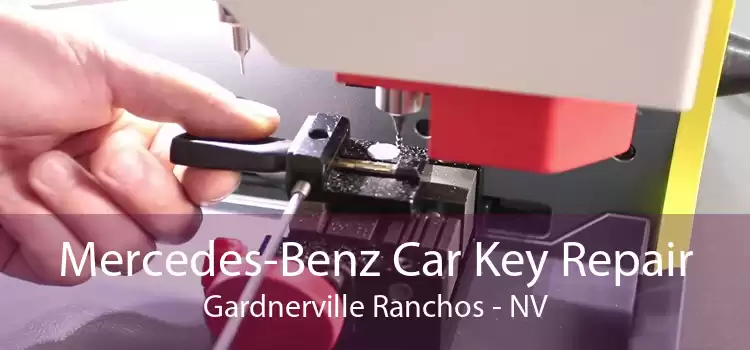 Mercedes-Benz Car Key Repair Gardnerville Ranchos - NV