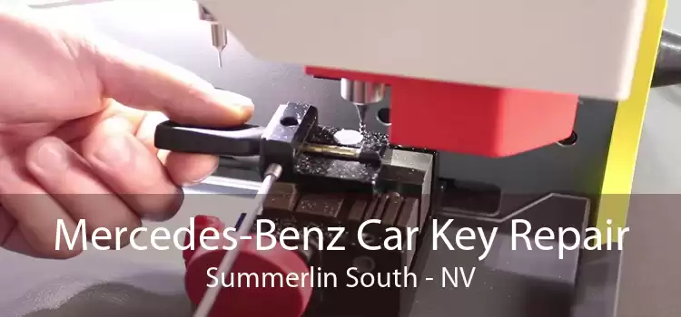 Mercedes-Benz Car Key Repair Summerlin South - NV
