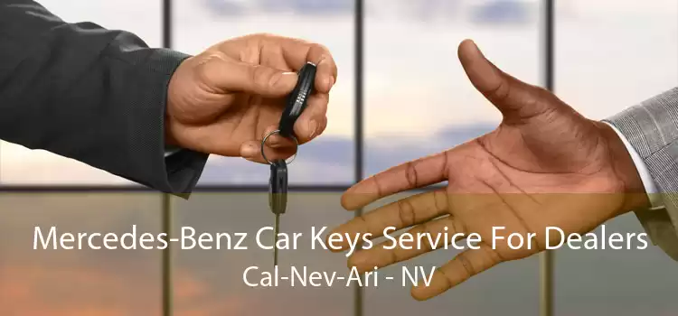 Mercedes-Benz Car Keys Service For Dealers Cal-Nev-Ari - NV