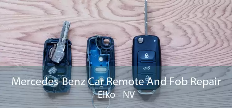 Mercedes-Benz Car Remote And Fob Repair Elko - NV