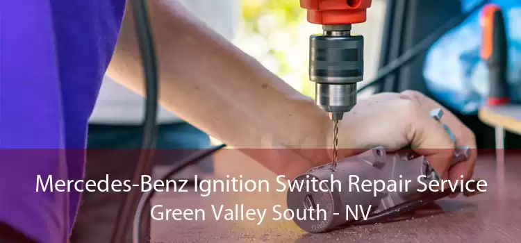Mercedes-Benz Ignition Switch Repair Service Green Valley South - NV