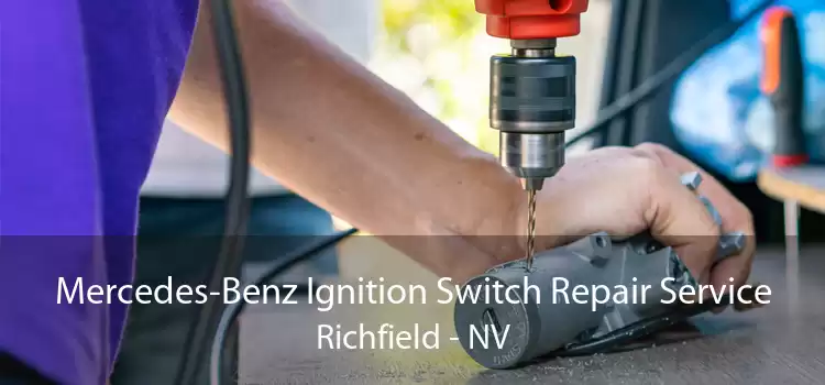 Mercedes-Benz Ignition Switch Repair Service Richfield - NV