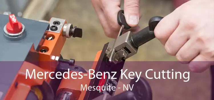 Mercedes-Benz Key Cutting Mesquite - NV