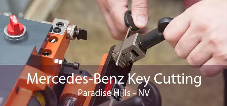 Mercedes-Benz Key Cutting Paradise Hills - NV