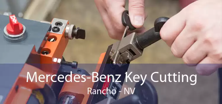 Mercedes-Benz Key Cutting Rancho - NV