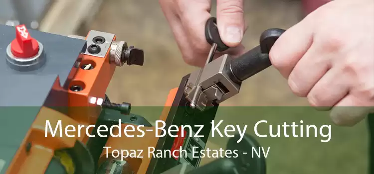 Mercedes-Benz Key Cutting Topaz Ranch Estates - NV