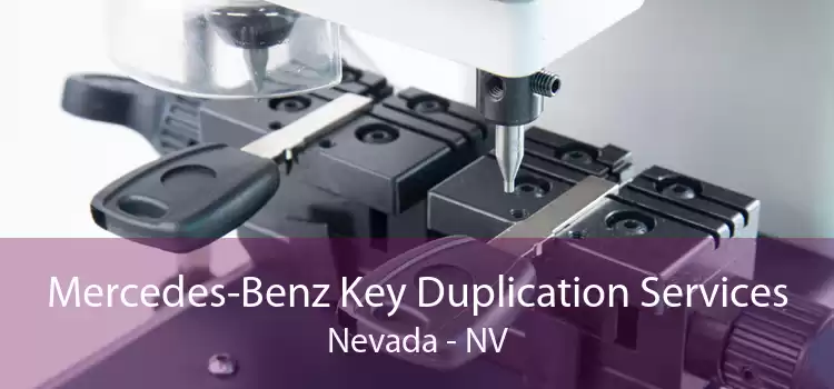 Mercedes-Benz Key Duplication Services Nevada - NV