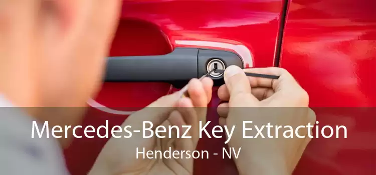 Mercedes-Benz Key Extraction Henderson - NV