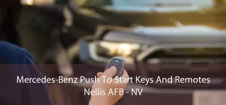 Mercedes-Benz Push To Start Keys And Remotes Nellis AFB - NV