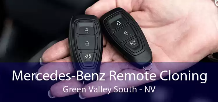 Mercedes-Benz Remote Cloning Green Valley South - NV