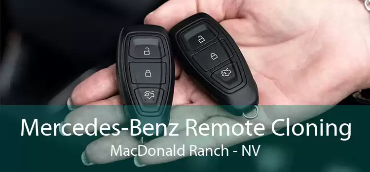 Mercedes-Benz Remote Cloning MacDonald Ranch - NV