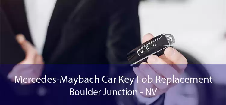 Mercedes-Maybach Car Key Fob Replacement Boulder Junction - NV