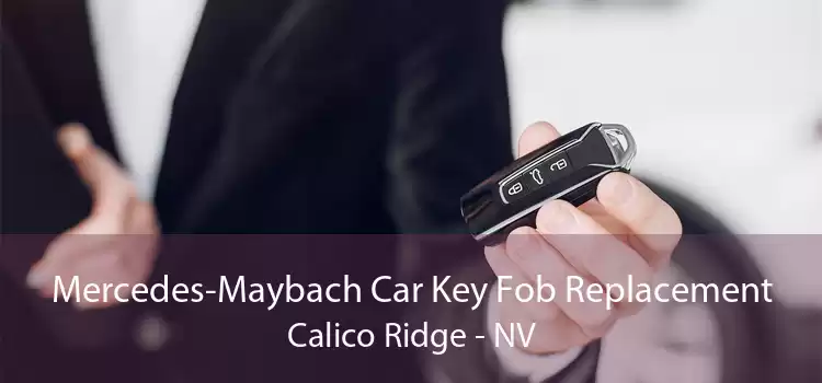 Mercedes-Maybach Car Key Fob Replacement Calico Ridge - NV