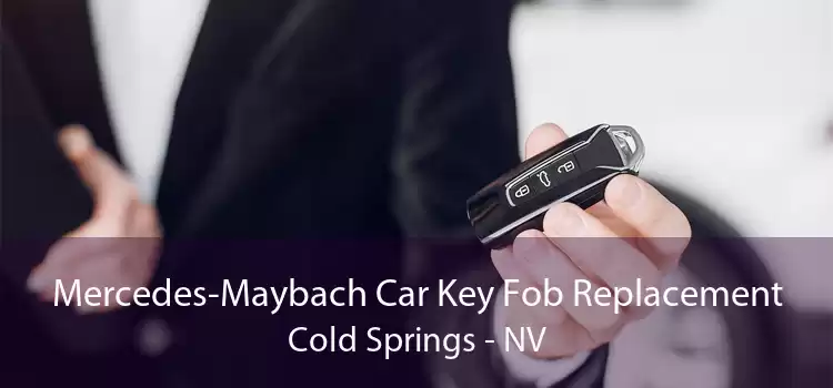 Mercedes-Maybach Car Key Fob Replacement Cold Springs - NV