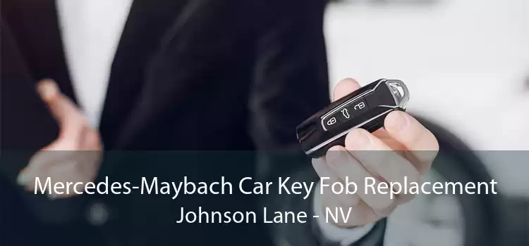Mercedes-Maybach Car Key Fob Replacement Johnson Lane - NV