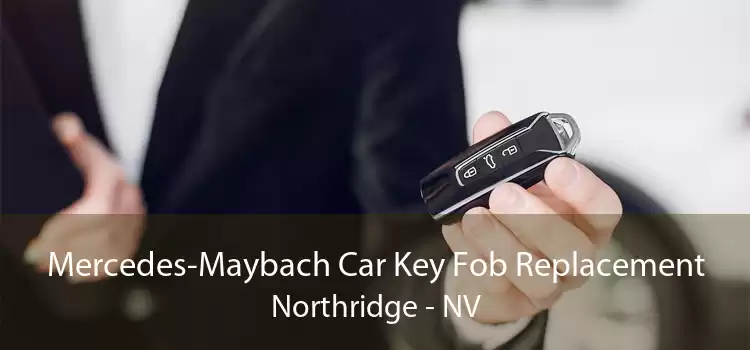 Mercedes-Maybach Car Key Fob Replacement Northridge - NV