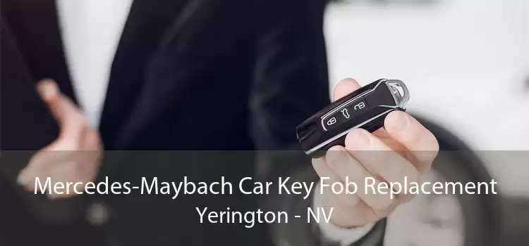 Mercedes-Maybach Car Key Fob Replacement Yerington - NV