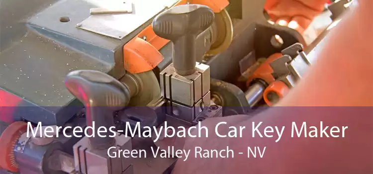 Mercedes-Maybach Car Key Maker Green Valley Ranch - NV