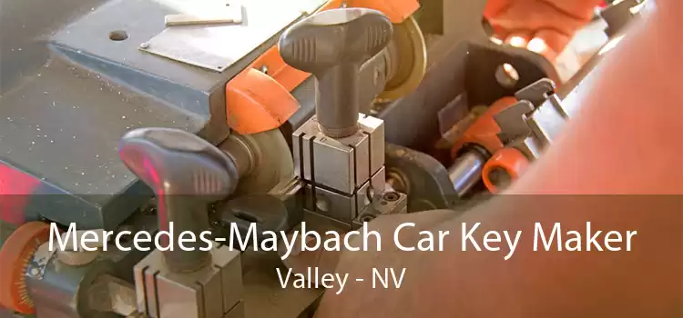 Mercedes-Maybach Car Key Maker Valley - NV
