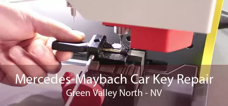 Mercedes-Maybach Car Key Repair Green Valley North - NV