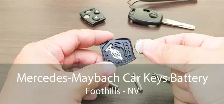 Mercedes-Maybach Car Keys Battery Foothills - NV