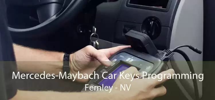 Mercedes-Maybach Car Keys Programming Fernley - NV