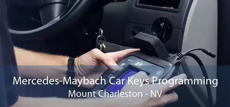 Mercedes-Maybach Car Keys Programming Mount Charleston - NV