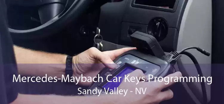 Mercedes-Maybach Car Keys Programming Sandy Valley - NV