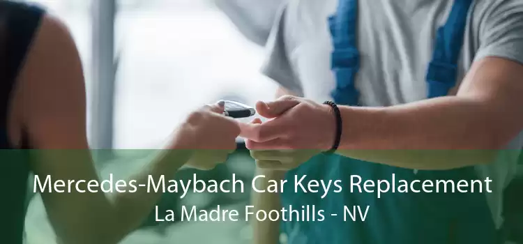 Mercedes-Maybach Car Keys Replacement La Madre Foothills - NV