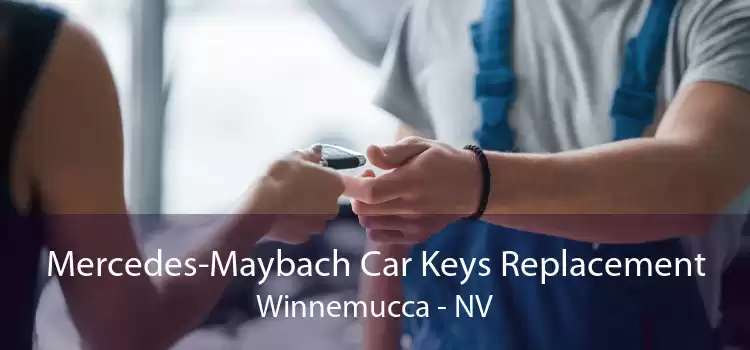 Mercedes-Maybach Car Keys Replacement Winnemucca - NV