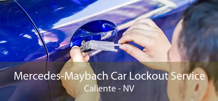 Mercedes-Maybach Car Lockout Service Caliente - NV