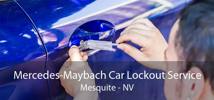 Mercedes-Maybach Car Lockout Service Mesquite - NV