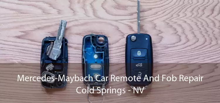 Mercedes-Maybach Car Remote And Fob Repair Cold Springs - NV