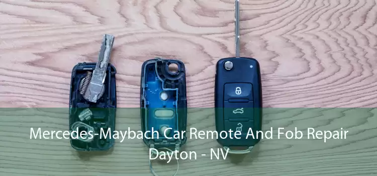 Mercedes-Maybach Car Remote And Fob Repair Dayton - NV