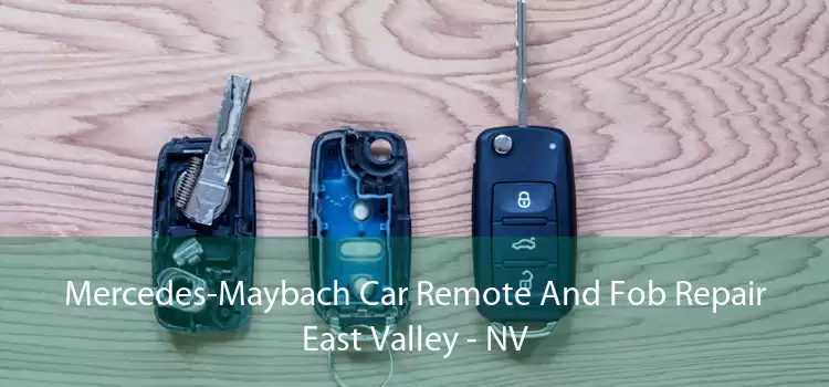 Mercedes-Maybach Car Remote And Fob Repair East Valley - NV