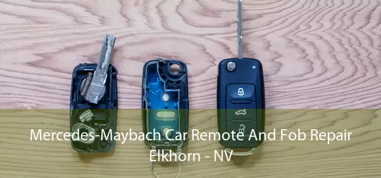 Mercedes-Maybach Car Remote And Fob Repair Elkhorn - NV