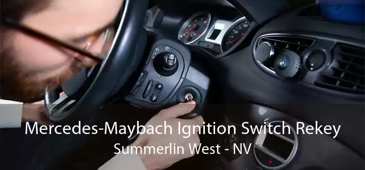 Mercedes-Maybach Ignition Switch Rekey Summerlin West - NV