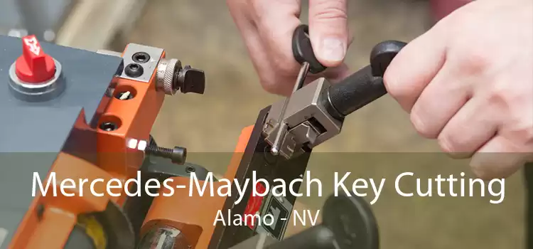 Mercedes-Maybach Key Cutting Alamo - NV