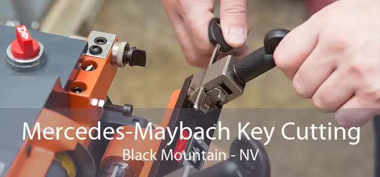 Mercedes-Maybach Key Cutting Black Mountain - NV