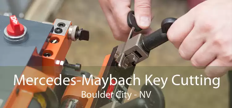 Mercedes-Maybach Key Cutting Boulder City - NV