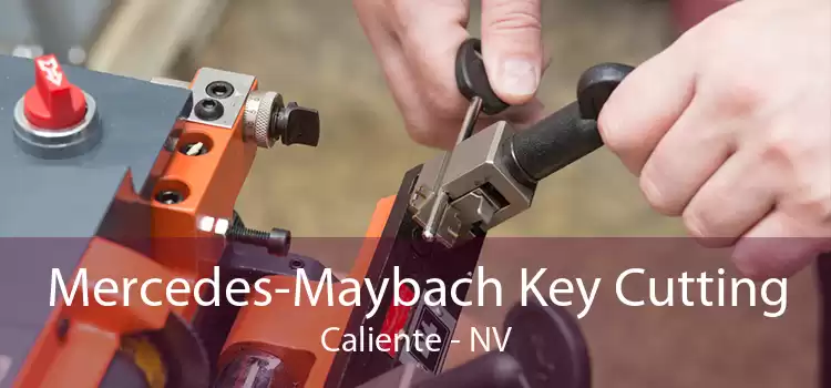 Mercedes-Maybach Key Cutting Caliente - NV