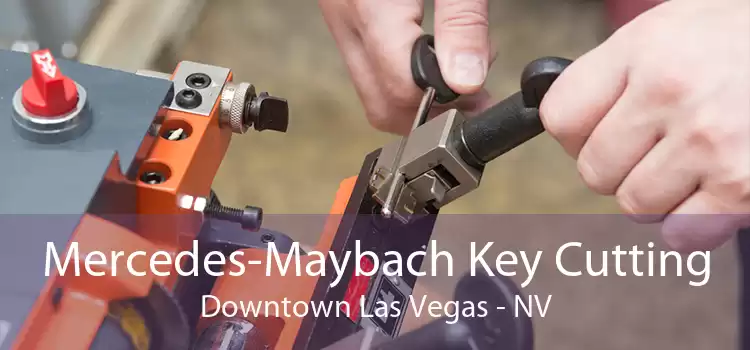 Mercedes-Maybach Key Cutting Downtown Las Vegas - NV