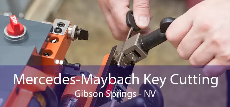 Mercedes-Maybach Key Cutting Gibson Springs - NV